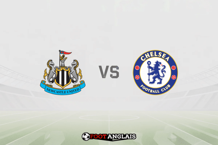 Pronostic Newcastle – Chelsea (Premier League) : cotes et analyse du match