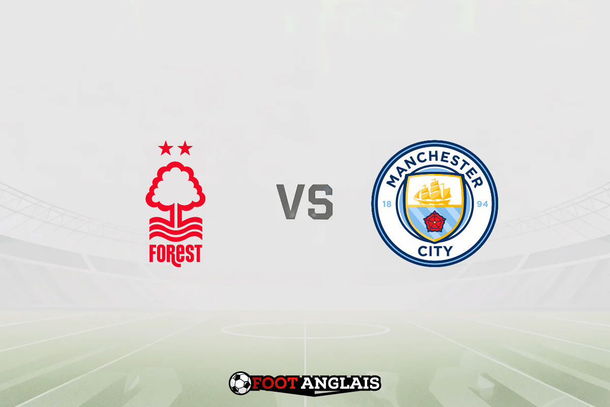 Pronostic Nottingham Forest - Manchester City (Premier League) : cotes et analyse du match