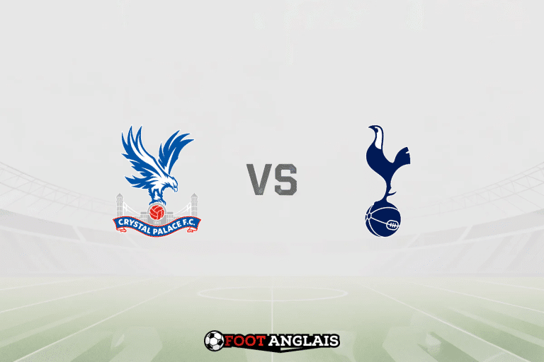Pronostic Crystal Palace – Tottenham (Premier League) : cotes et analyse du match