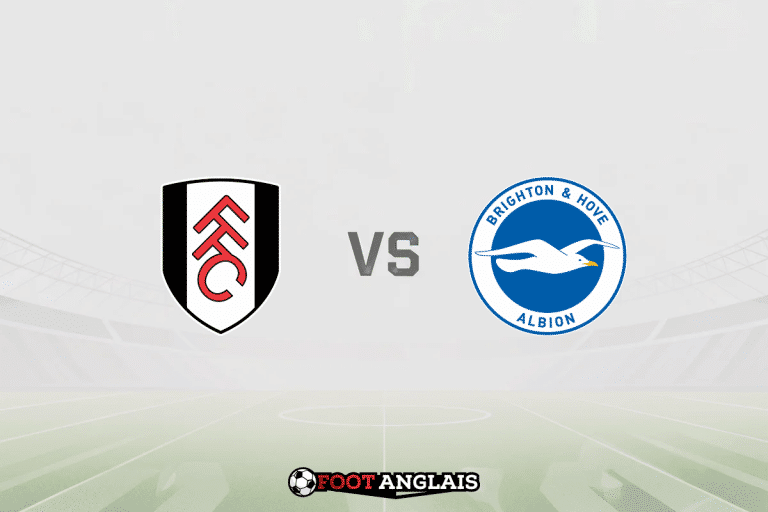 Pronostic Fulham – Brighton (Premier League) : cotes et analyse du match
