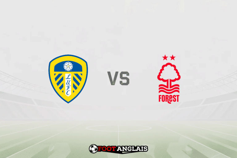 Pronostic Leeds – Nottingham Forest (Premier League) : cotes et analyse du match