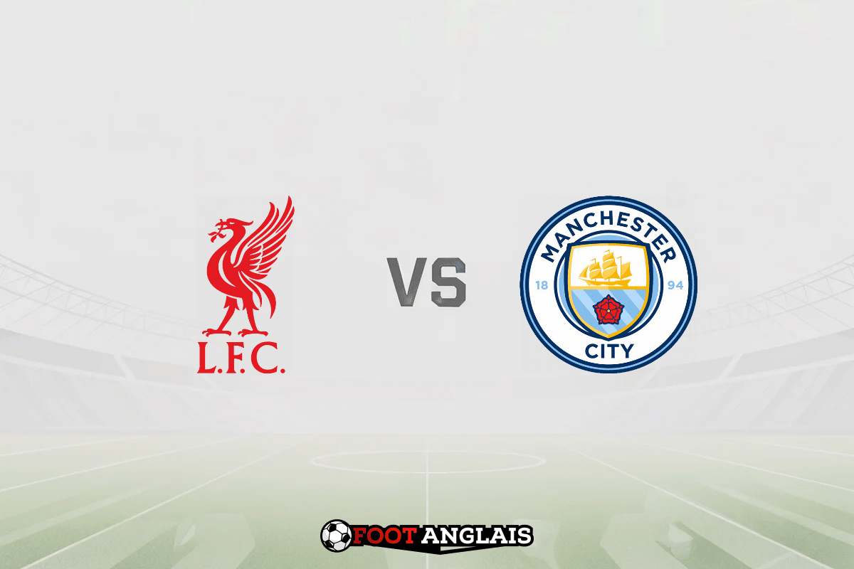 Pronostic Liverpool - Manchester City (Premier League) : cotes et analyse du match