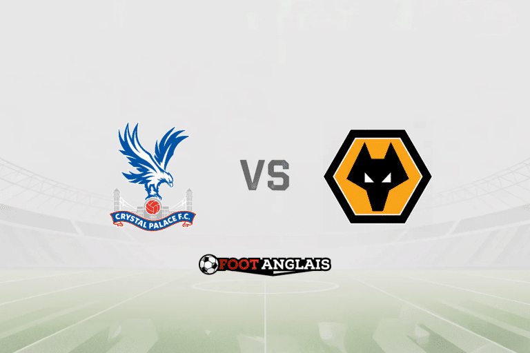 Pronostic Crystal Palace – Wolverhampton (Premier League) : cotes et analyse du match