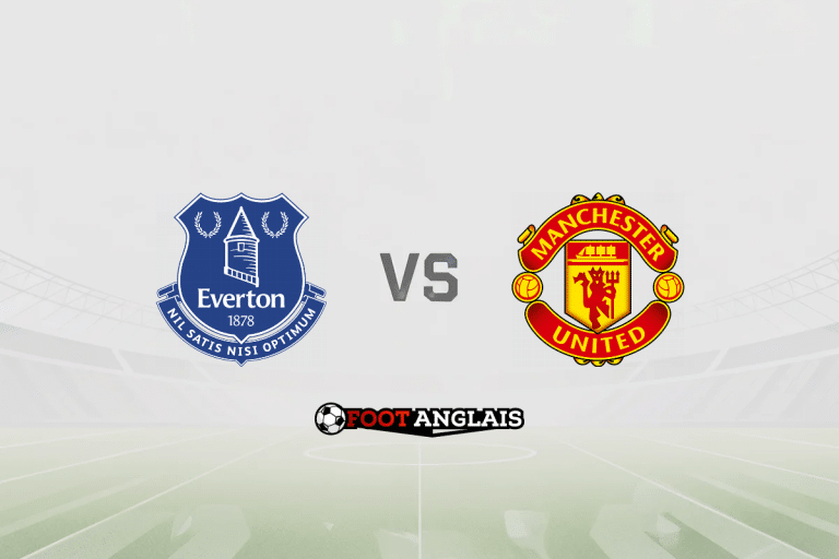 Pronostic Everton – Manchester United (Premier League) : cotes et analyse du match