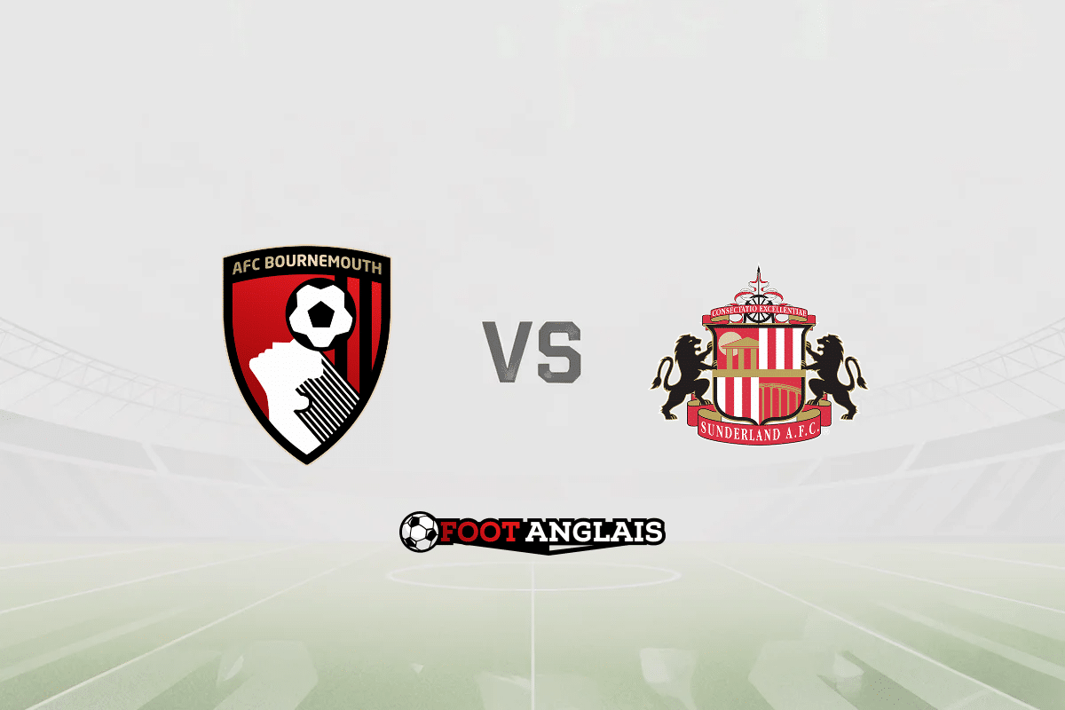 Pronostic Bournemouth – Sunderland (Premier League) : cotes et analyse du match