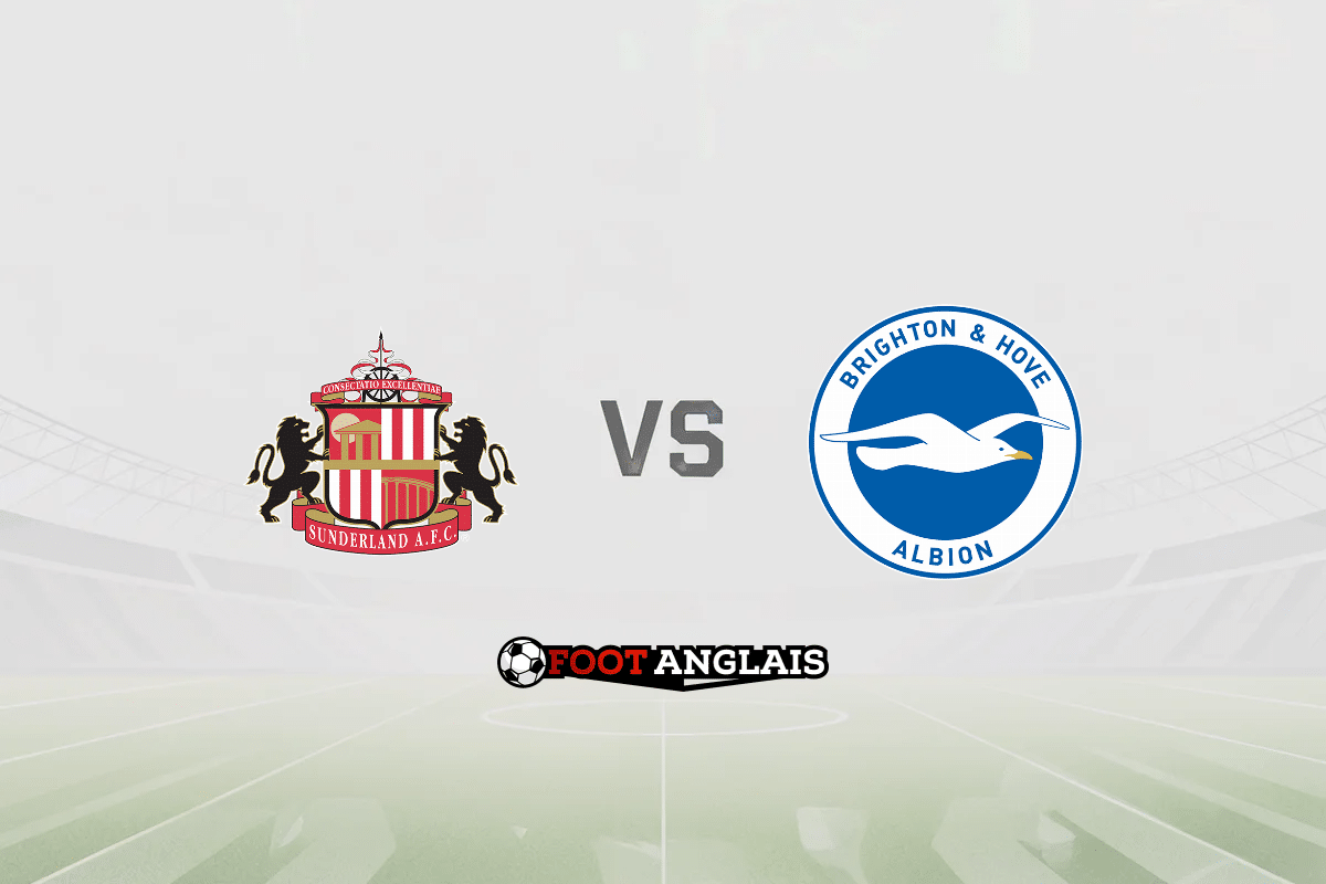 Pronostic Sunderland - Brighton (Premier League) : cotes et analyse du match