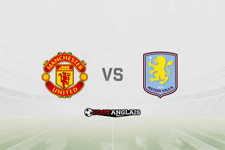 Pronostic Manchester United – Aston Villa (Premier League) : cotes et analyse du match