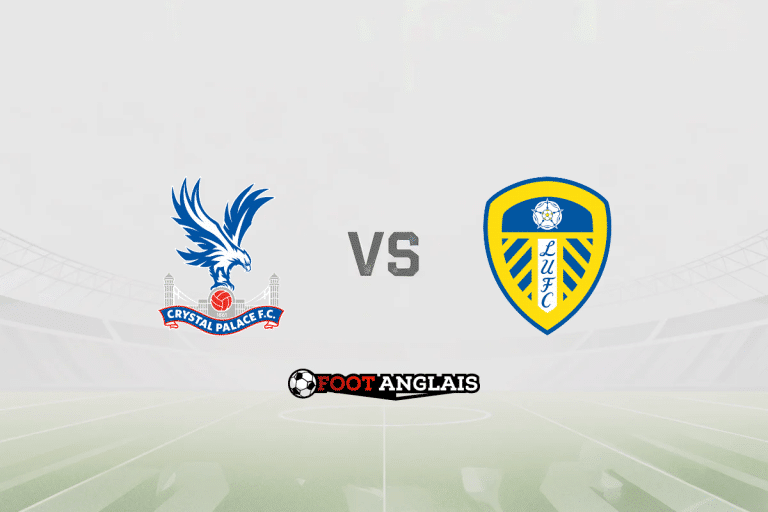 Pronostic Crystal Palace – Leeds (Premier League) : cotes et analyse du match