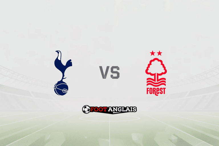 Pronostic Tottenham – Nottingham Forest (Premier League) : cotes et analyse du match