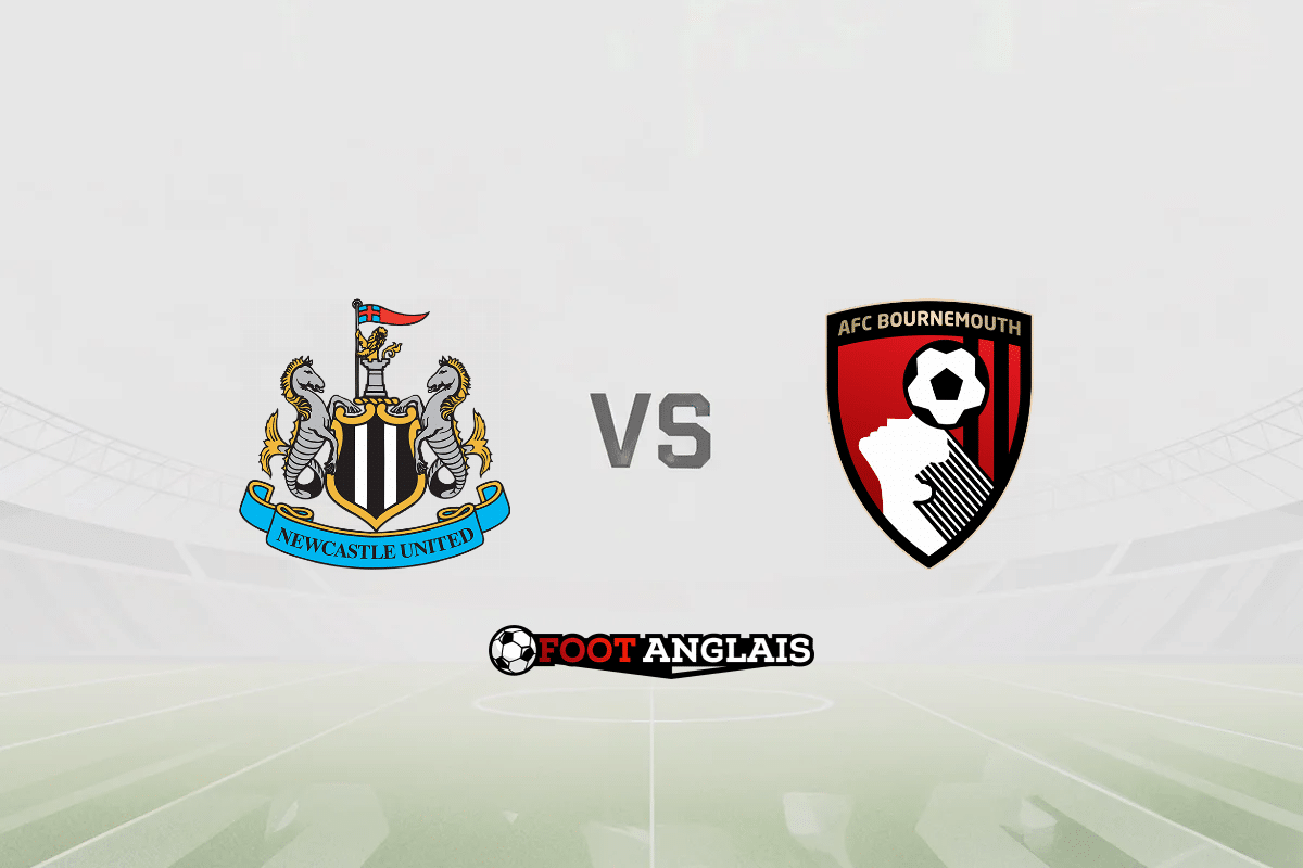 Pronostic Newcastle – Bournemouth (Premier League) : cotes et analyse du match