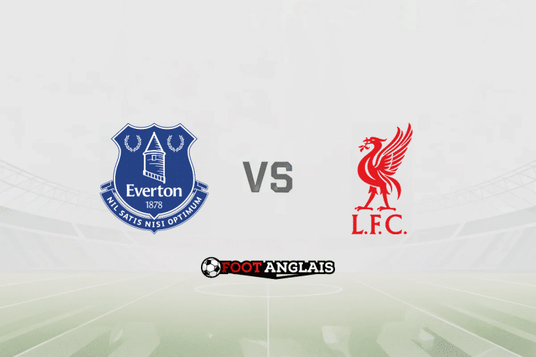 Pronostic Everton – Liverpool (Premier League) : cotes et analyse du match
