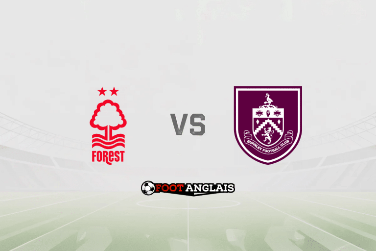 Pronostic Nottingham Forest – Burnley (Premier League) : cotes et analyse du match