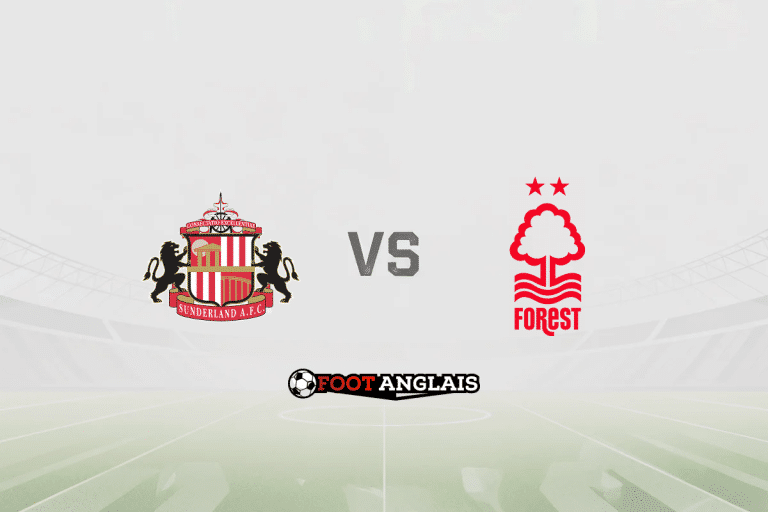 Pronostic Sunderland – Nottingham Forest (Premier League) : cotes et analyse du match