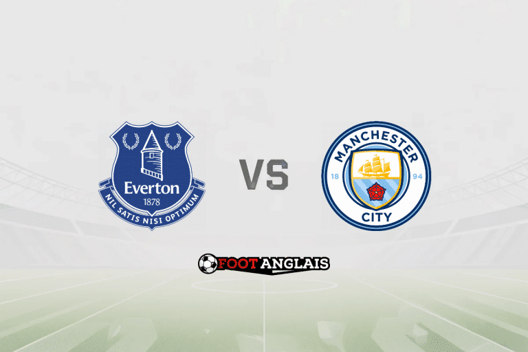 Pronostic Everton – Manchester City (Premier League) : cotes et analyse du match