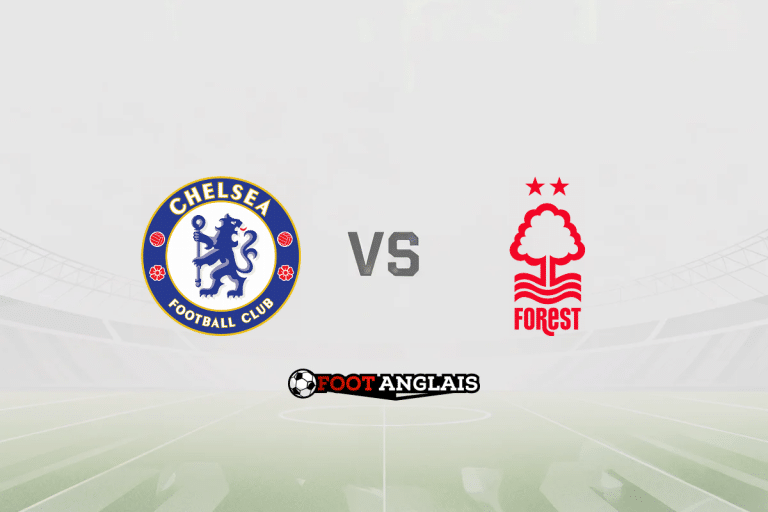 Pronostic Chelsea – Nottingham Forest (Premier League) : cotes et analyse du match