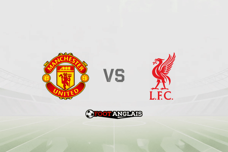 Pronostic Manchester United – Liverpool (Premier League) : cotes et analyse du match