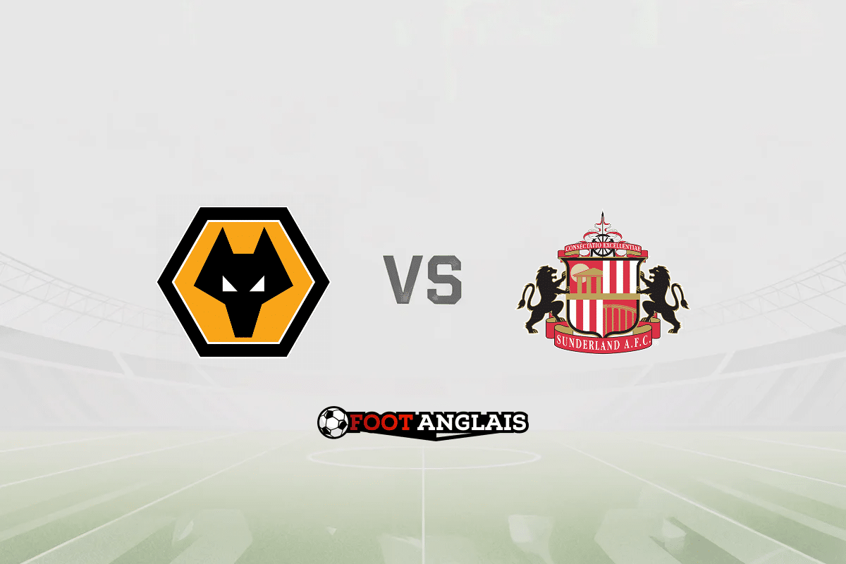 Pronostic Wolverhampton – Sunderland (Premier League) : cotes et analyse du match