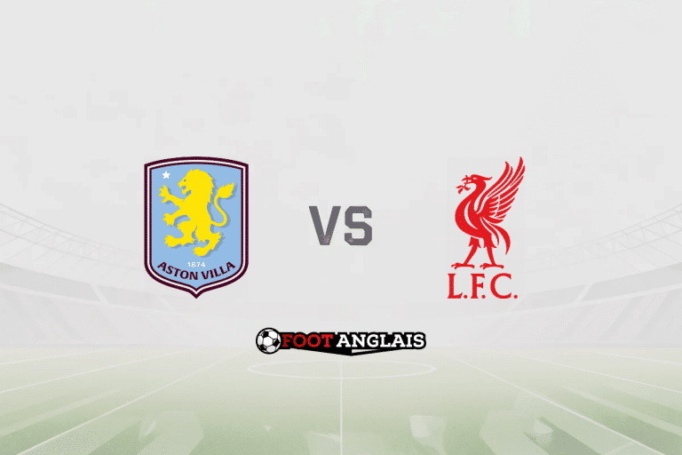Pronostic Aston Villa – Liverpool (Premier League) : cotes et analyse du match